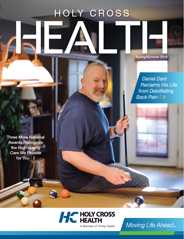 Holy Cross Health Magazine Spring Summer 2019